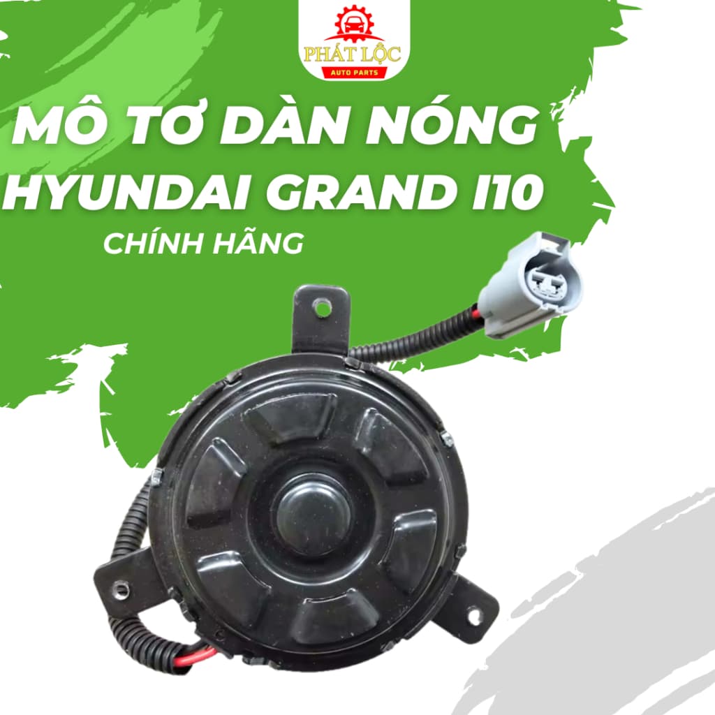 Mô tơ quạt két nước Grand I10 2014-2022 ( Hyundai chính hãng) - ảnh 2