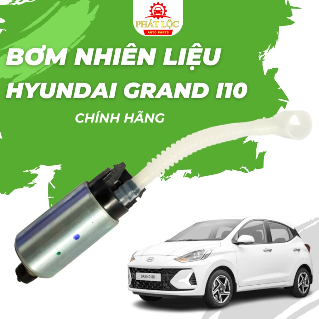 Bơm xăng Grand I10 2014-2022 ( Hyundai chính hãng)