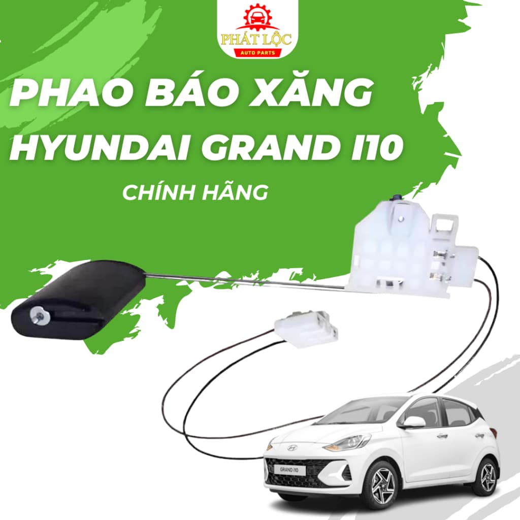 Phao báo xăng Grand I10 2014-2022 ( Hyundai chính hãng)